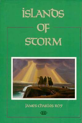 Islands of Storm by James Charles Roy