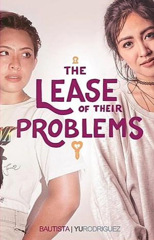 The Lease of Their Problems by Chi Yu Rodriguez, Brigitte Bautista