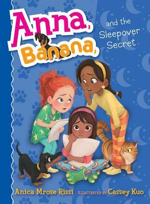 Anna, Banana, and the Sleepover Secret, Volume 7 by Anica Mrose Rissi
