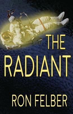 The Radiant by Ron Felber