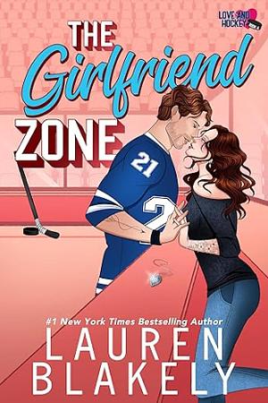 The Girlfriend Zone by Lauren Blakely