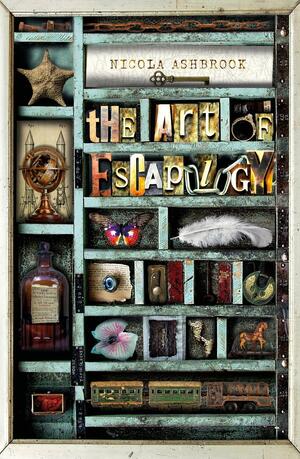 The Art of Escapology by Nicola Ashbrook