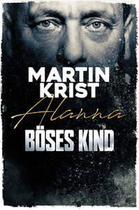 Böses Kind by Martin Krist