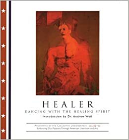 Healer: Dancing with the Healing Spirit by Philip Dunn