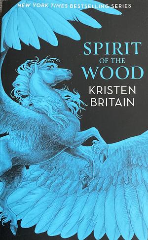 Spirit of the Wood by Kristen Britain