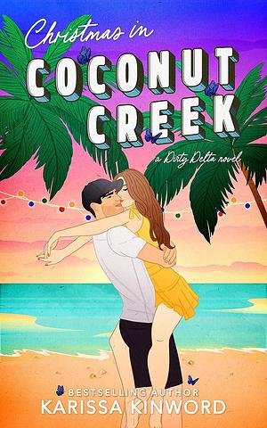 Christmas in Coconut Creek by Karissa Kinword