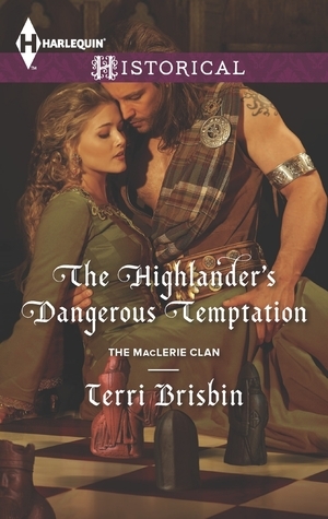 The Highlander's Dangerous Temptation by Terri Brisbin