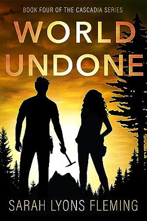 World Undone by Sarah Lyons Fleming