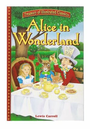 Alice In Wonderland (Treasury of Illustrated Classics) by Susan Linney, Lewis Carroll