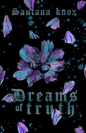 Dreams of Truth by Santana Knox