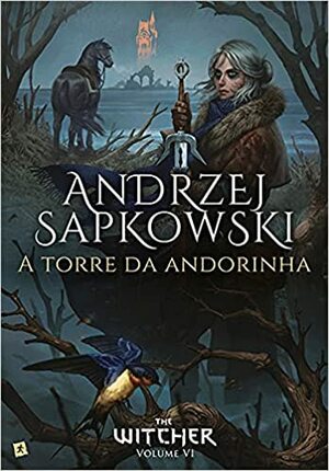 A Torre da Andorinha by Andrzej Sapkowski