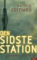 Den sidste station by Patricia Cornwell