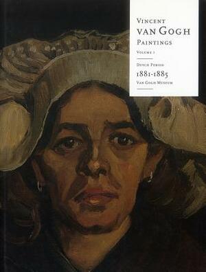 Vincent Van Gogh Paintings: Volume 1: Dutch Period 1881-85 by Vincent van Gogh