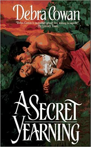 A Secret Yearning by Debra Cowan