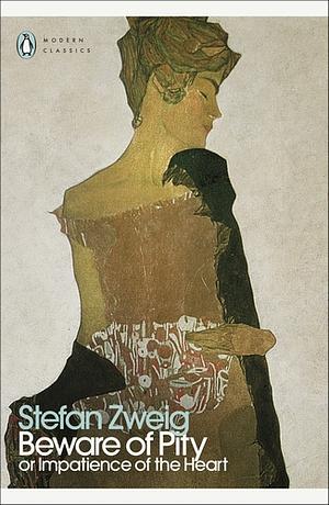 Beware of Pity by Stefan Zweig