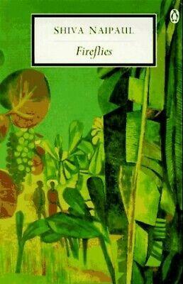 Fireflies by Shiva Naipaul