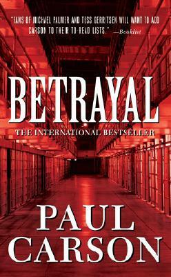 Betrayal by Paul Carson