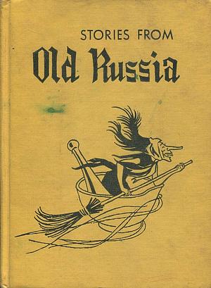 Stories from Old Russia by Edward W. Dolch
