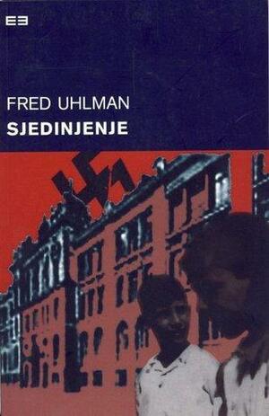 Sjedinjenje by Fred Uhlman