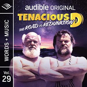 The Road to Redunktion: Words + Music by Tenacious D.