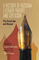 A History of Russian Literary Theory and Criticism: The Soviet Age and Beyond by Evgeny Dobrenko, Galin Tihanov, Galin Tikhanov