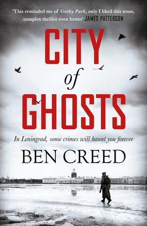 City of Ghosts by Ben Creed