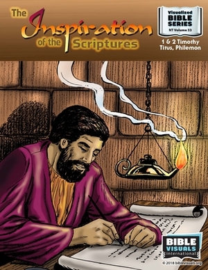The Inspiration of the Scriptures: New Testament Volume 33:1 & 2 Timothy, Titus, Philemon by R. Iona Lyster, Bible Visuals International
