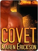 Covet by Karen Erickson