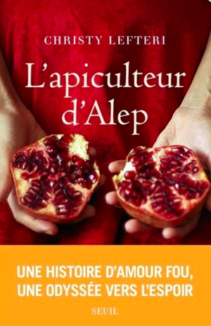 L'Apiculteur d'Alep by Christy Lefteri
