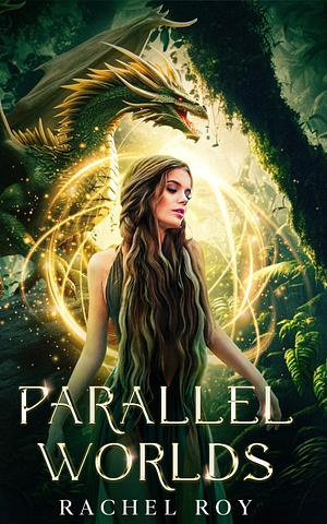 Parallel Worlds by Rachel Roy, Rachel Roy