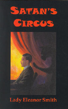 Satan's Circus by Lady Eleanor Smith
