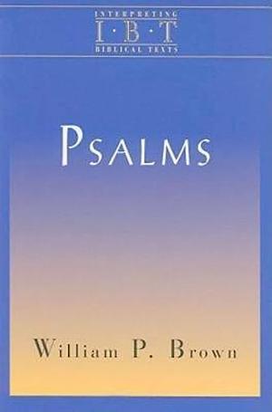 Psalms by William P. Brown