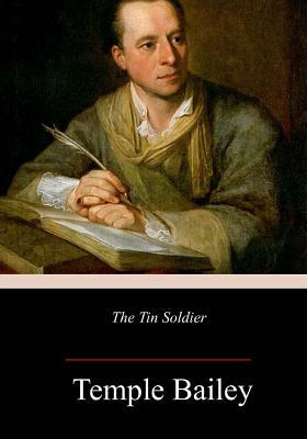 The Tin Soldier by Temple Bailey