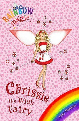 Chrissie The Wish Fairy by Georgie Ripper, Daisy Meadows
