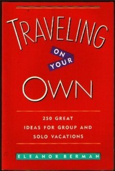 Traveling On Your Own by Eleanor Berman