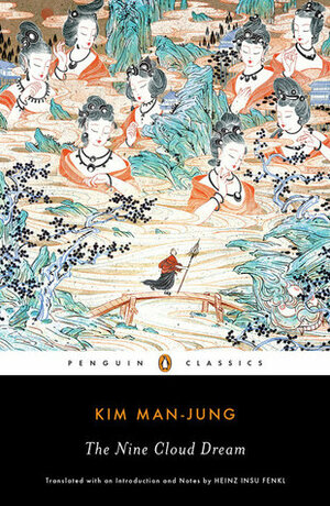 The Nine Cloud Dream by Heinz Insu Fenkl, Kim Man-Jung