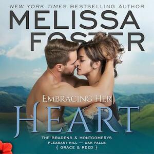 Embracing Her Heart (The Bradens & Montgomerys: Pleasant Hill - Oak Falls, #1 by Melissa Foster
