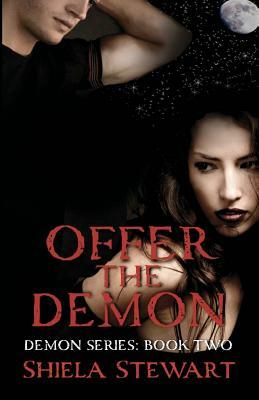 Offer the Demon by Shiela Stewart