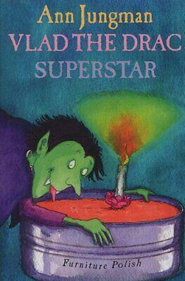 Vlad the Drac Superstar by Ann Jungman