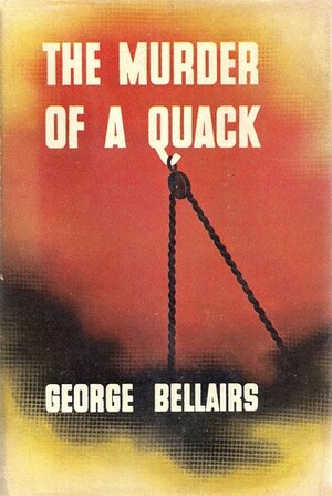 The Murder of a Quack by George Bellairs