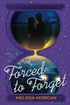 Forced to Forget by Melissa Morgan