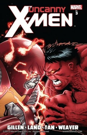 Uncanny X-Men by Kieron Gillen, Volume 3 by Greg Land, Kieron Gillen