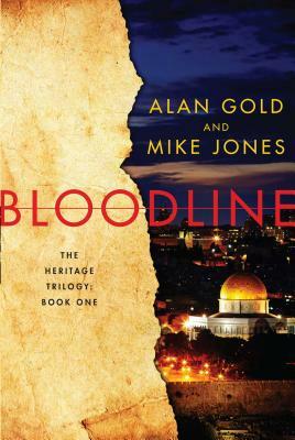 Bloodline: The Heritage Trilogy: Book One by Alan Gold, Mike Jones