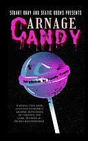 Carnage Candy by Jason Nickey, Nick Scarbrough, Asher Darks