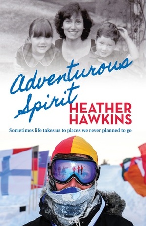 Adventurous Spirit by Heather Hawkins