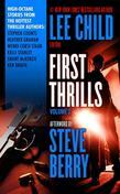 First Thrills: Volume 2 by Wendy Corsi Staub, Lee Child, Grant McKenzie, Kelli Stanley, Ken Bruen, Heather Graham, Stephen Coonts