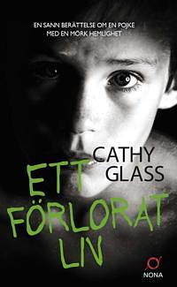 Ett Förlorat Liv by Cathy Glass