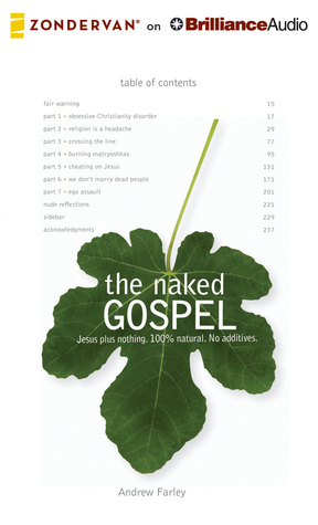 The Naked Gospel: The Truth You May Never Hear in Church by Don Reed, Andrew Farley