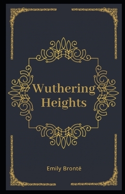 Wuthering Heights Illutrated by Emily Brontë