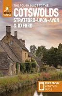 The Rough Guide to the Cotswolds, Stratford-Upon-Avon and Oxford: Travel Guide with EBook by Rough Guides